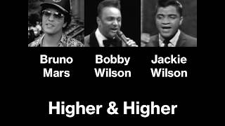 Jackie Wilson, Bobby Brooks Wilson &amp; Bruno Mars - Singing Higher &amp; Higher