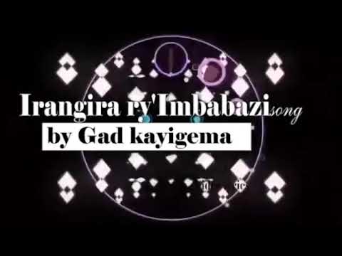 Irangira ry'imbabazi by Gad kayigema