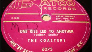 COASTERS   One Kiss Led To Another   1956