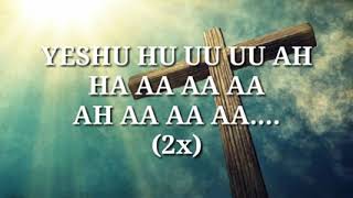 YESHUA(MY BELOVED IS THE MOST BEAUTIFUL) by JESUS 