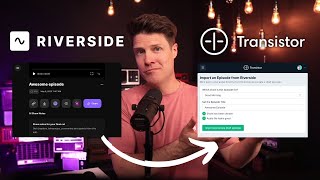 How to Record a Podcast in Riverside and Publish to Spotify & Apple Podcasts via Transistor.fm