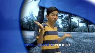 Download lagu Themesong Super Dede mp3