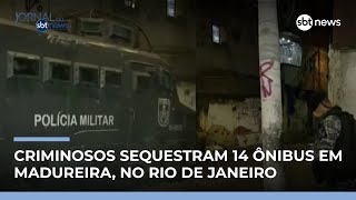 Criminosos sequestram 14 ônibus e usam veículos como barricadas no Rio | #JornaldoSBTNews