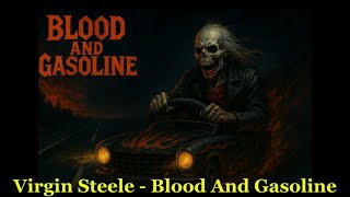Virgin Steele - Blood and Gasoline - Lyrics - Tradução pt-BR