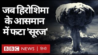Hiroshima and Nagasaki Atom Bomb: हिरोश�
