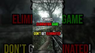 Don't Get ELIMINATED! - Zombie Elimination Game (#6)