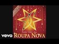Roupa Nova - Natal Branco (White Christmas) (Pseudo video)