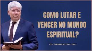 ESTAMOS EM GUERRA: COMO LUTAR E VENCER NO MUNDO ESPIRITUAL!
