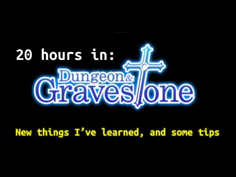 Dungeon and Gravestone (20 hours in, more tips!) - YouTube