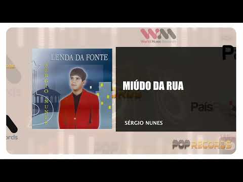 Sérgio Nunes - Miúdo Da Rua