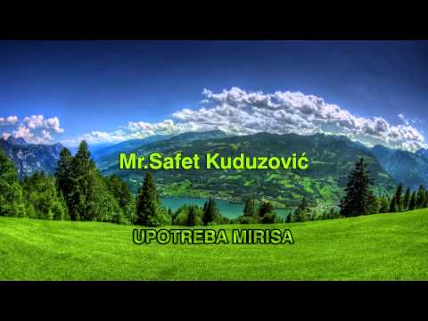 Mr Safet Kuduzović-Upotreba mirisa