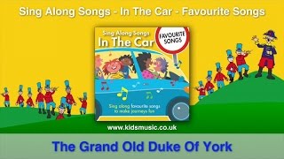 Kidzone - The Grand Old Duke Of York