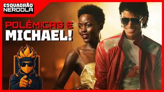 POLÊMICAS E NOVIDADES SOBRE MICHAEL! | ESQUADRÃO NERDOLA #96