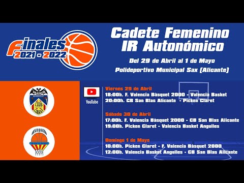 Picken Claret vs Valencia Basket Anguiles Fase Final Cadete Femenino IR Autonómico