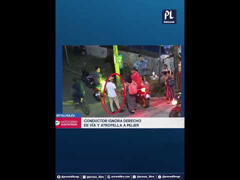 Hombre persigue a conductor tras atropellar a mujer embarazada en Retalhuleu