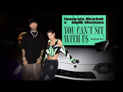 Honorata Skarbek ft. Malik Montana - You can’t sit with us (prod. FRNKIE)