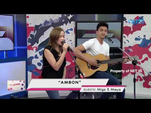 MIGZ & MAYA - AMBON (NET25 LETTERS AND MUSIC)