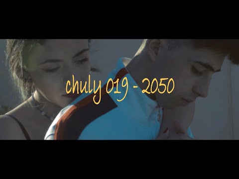 CHULY 019 - 2050 (videoclip.oficial)