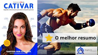 Captivate - Secrets and techniques to understand and win over people - Wanessa E. - Book summary