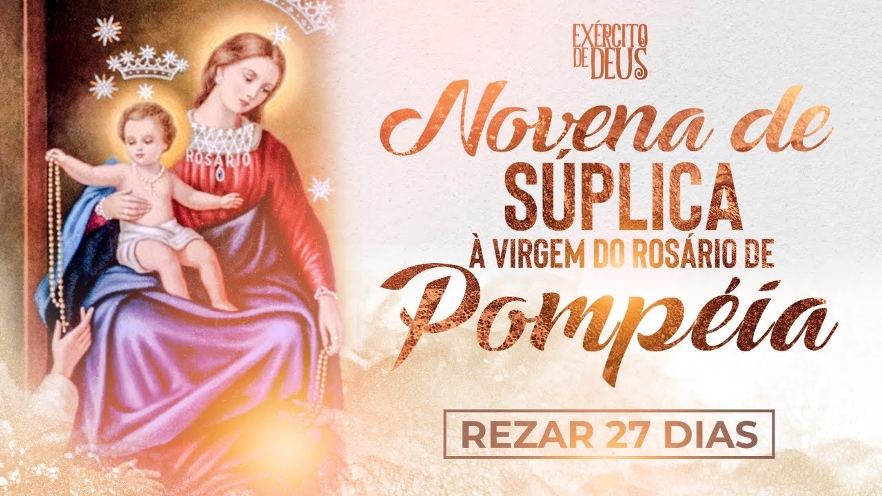 Novena de súplica à Virgem de Pompéia | para os casos mais desesperados | 27 DIAS | Ana Clara Rocha