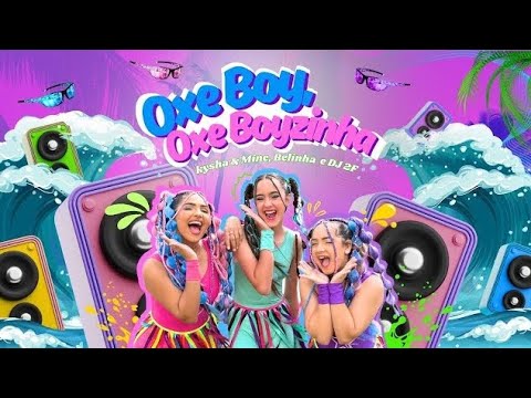 Oxe Boy, Oxe Boyzinha - Kysha e Mine, Belinha & DJ 2F (Clipe Oficial)