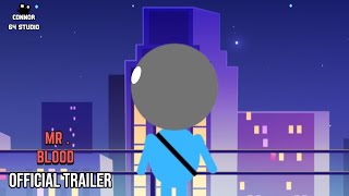 Mr.  Blood - Official Trailer | Connor 64 Studio