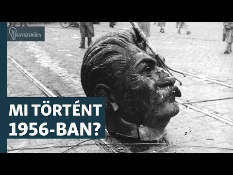 Egyszerűen: mi történt 1956-ban?