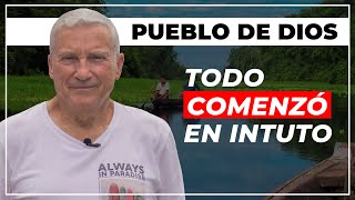 PUEBLO DE DIOS | Todo comenzó en Intuto