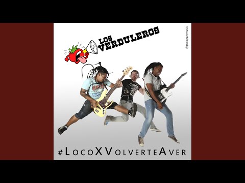 Loco Por Volverte a Ver