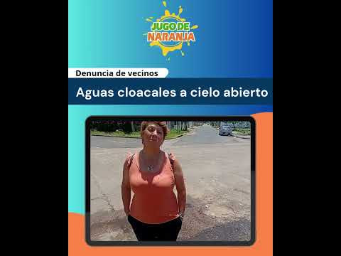 Denuncia de vecinos - Aguas Cloacales a cielo abierto     #concordia #entrerios #jugodenaranja
