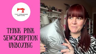 Think Pink Sewscription Unboxing / Beyond The Pink Door