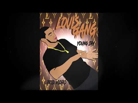 Louis Gang - Young jay esw
