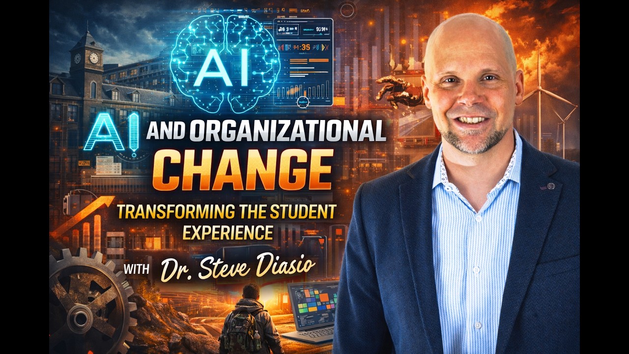 AI and Organizational Change: Transforming the Student Experience with Dr. Steve Diasio