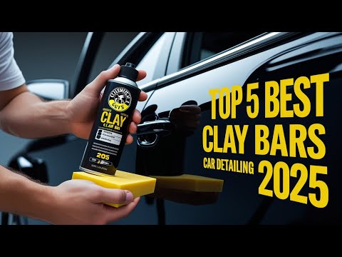 Top 5 Best Clay Bars for Car Detailing 2025 – Ultimate Car Care Guide