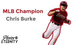 Chris Burke MLB Champ Shares His Highlights and Achievements During His Baseball Career