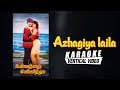 Azhagiya Laila Karaoke Ullathai Allitha Karthik Ramba Goundumani Sirpi Pazhani Bharathi