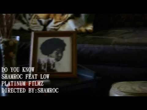 do you know shamroc feat-low