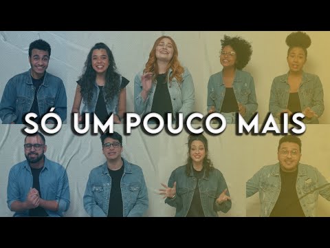 Grupo Versos | SÓ UM POUCO MAIS (Clipe Oficial)