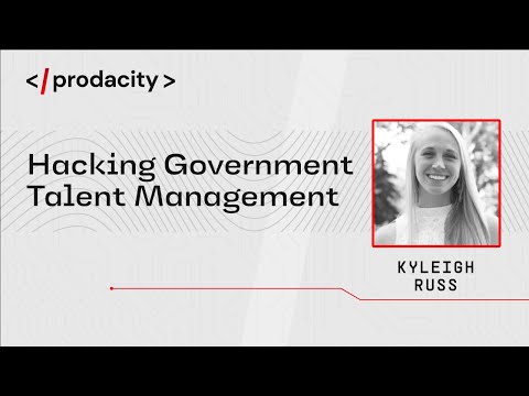 Prodacity: Hacking Government Talent Management