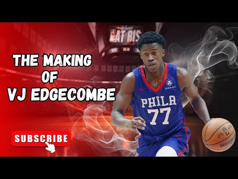 THE MAKING OF VJ EDGECOMBE — FROM BAHAMAS TO PHILLY 🏀⭐