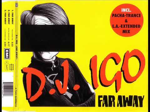 DJ IGO - Far away (l.a.-extended-mix)