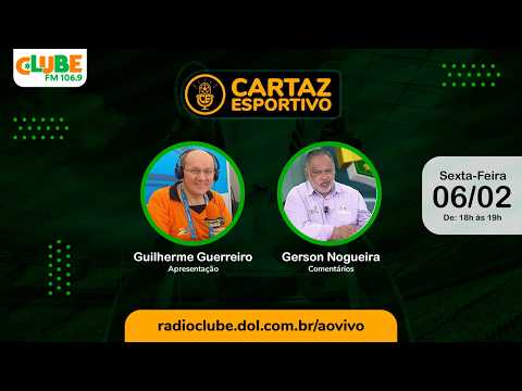 CARTAZ ESPORTIVO | RÁDIO CLUBE DO PARÁ | 06/02/2026