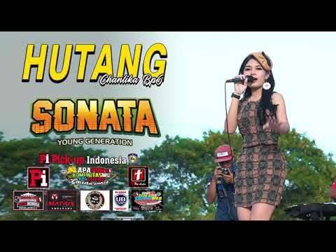 Hutang  Chantika BP6  OM SONATA Live Annivesary Pickup ke 5 At Cimahi
