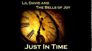 Lil David and the Bells of Joy Do You Really Know The Lord