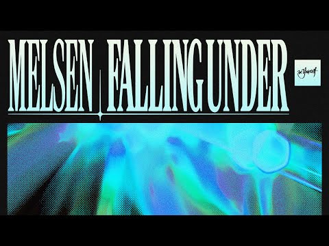 Melsen - Falling Under | Official Audio