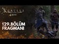 Kuruluş Osman 129 Bölüm Fragmanı