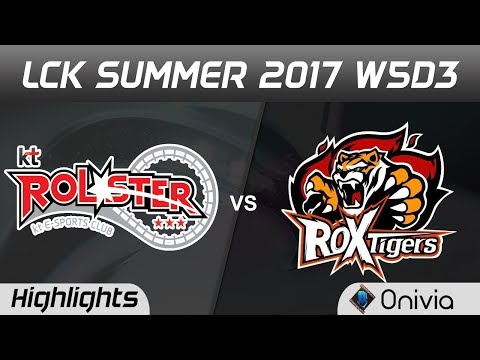 KT vs ROX Highlights Game 1 LCK SUMMER 2017 KT Rolster vs ROX Tigers By Onivia