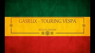 GASRUX TOURING VESPA Bedjo...