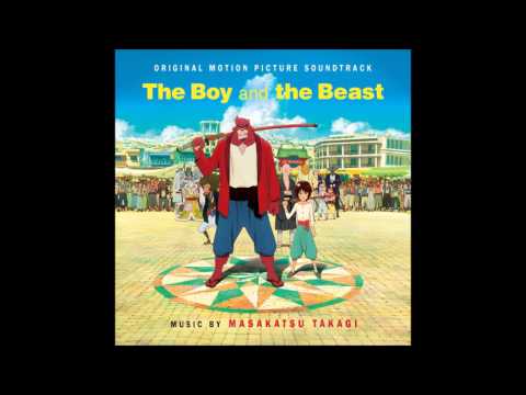 Masakatsu Takagi - The Beast Festivities (The Boy and the Beast Original Soundtrack)