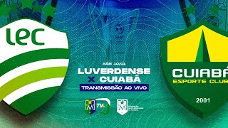 LUVERDENSE X CUIABÁ - 1° RODADA DO CAMPEONATO MATO-GROSSENSE 2026